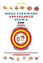 Okładka książki Moje pierwsze angielskie słowa - Jedzenie
