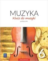 Okładka książki Muzyka SP 6 Klucz do muzyki Podr. 2019 WSiP