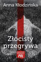 Okładka książki Najlepsze kryminały PRL. Złocisty przegrywa
