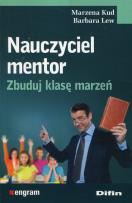 Okładka książki Nauczyciel mentor Zbuduj klasę marzeń