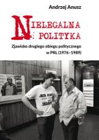 Okładka książki Nielegalna polityka