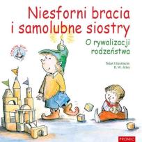 Okładka książki Niesforni bracia i samolubne siostry O rywalizacji rodzeństwa