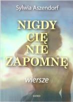 Okładka książki Nigdy Cię nie zapomnę
