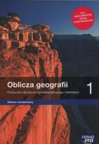 Okładka książki Oblicza geogrfii 1 Podręcznik Zakres rozszerzony Szkoła ponadpodstawowa LO 1 ZR