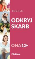 Okładka książki Odkryj skarb Ona 13+