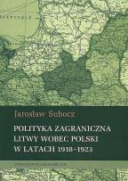 Okładka książki Polityka zagraniczna Litwy wobec Polski w latach 1918-1923