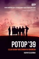 Okładka książki Potop '39. Szlak bojowy wrześniowych obrońców