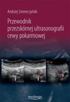 Okładka książki Przewodnik przezskórnej ultrasonografii cewy...