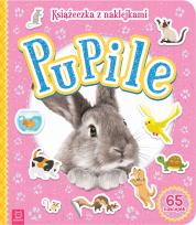 Okładka książki Pupile. Książeczka z naklejkami