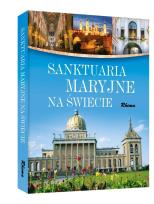 Okładka książki Sanktuaria Maryjne na świecie