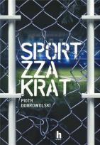 Okładka książki SPORT ZZA KRAT