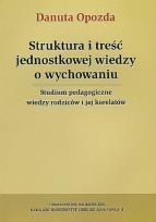 Okładka książki Struktura i treść jednostkowej wiedzy o wychowaniu