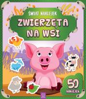 Okładka książki Świat naklejek. Zwierzęta na wsi