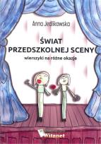 Okładka książki Świat przedszkolnej sceny. Wierszyki na różne...