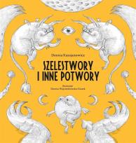 Okładka książki Szelestwory i inne potwory