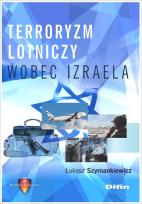 Okładka książki Terroryzm lotniczy wobec Izraela