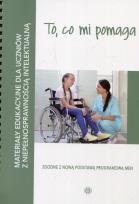 Okładka książki To co mi pomaga Materiały edukacyjne dla uczniów z niepełnosprawnością intelektualną