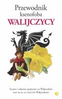 Okładka książki WALIJCZYCY PRZEWODNIK KSENOFOBA