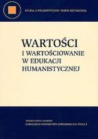 Okładka książki Wartości i wartościowanie w edukacji humanistycznej