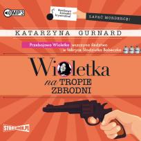 Okładka książki Wioletka na tropie zbrodni audiobook