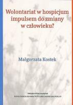 Okładka książki Wolontariat w hospicjum impulsem do zmiany w człowieku?