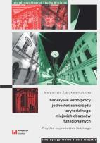 Okładka książki Bariery we współpracy jednostek samorządu...