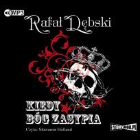 Okładka książki CD MP3 KIEDY BÓG ZASYPIA WYD. 2