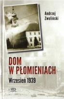 Okładka książki Dom w płomieniach. Wrzesień 1939