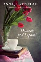 Okładka książki DWOREK POD LIPAMI