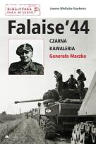 Okładka książki Falaise 44. Czarna Kawaleria Generała Maczka