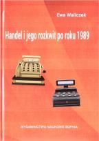 Okładka książki Handel i jego rozkwit po roku 1989