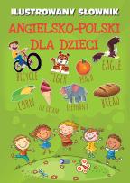 Okładka książki ILUSTROWANY SŁOWNIK ANGIELSKO POLSKI DLA DZIECI
