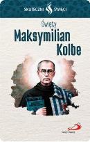 Okładka książki Karta Skuteczni Święci. Święty Maksymilian Kolbe
