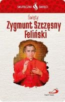 Okładka książki Karta Skuteczni Święci. Święty Zygmunt S. Feliński