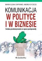 Okładka książki Komunikacja w polityce i w biznesie