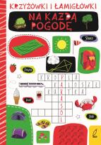 Okładka książki KRZYŻÓWKI I ŁAMIGŁÓWKI NA KAŻDĄ POGODĘ