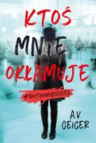 Okładka książki Ktoś mnie okłamuje