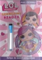 Okładka książki L.O.L Suprise! Pisz i ścieraj. Dziewczyny rządzą