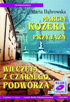 Okładka książki Marcin Kozera, Przyjaźń, Wilczęta z czarnego... - Audiobook