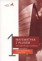 Okładka książki Matematyka z plusem LO 1 Zbiór zadań w. 2019