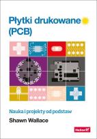 Okładka książki Płytki drukowane (PCB). Nauka i projekty od..
