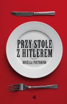Okładka książki Przy stole z Hitlerem