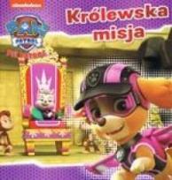 Okładka książki Psi patrol 22 Królewska misja