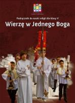 Okładka książki RELIGIA 5 PODR SP WIERZE W JEDNEGO BOGA-WYD.KATECHCETYCZNE