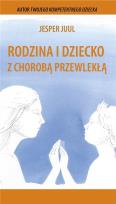 Okładka książki Rodzina i dziecko z chorobą przewlekłą