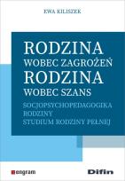 Okładka książki Rodzina wobec zagrożeń, rodzina wobec szans
