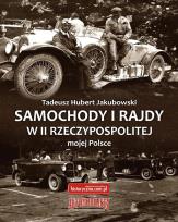 Okładka książki Samochody i rajdy w II Rzeczypospolitej mojej Pol.
