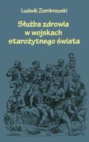 Okładka książki Służba zdrowia w wojskach starożytnego świata
