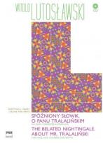 Okładka książki Spóźniony słowik. O panu Tralalińskim PWM