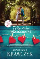 Okładka książki TYLKO DOBRE WIADOMOŚCI